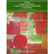A Guide to the Practical Use of Aerial Color-Infrared Photography in Agriculture (EC-8)